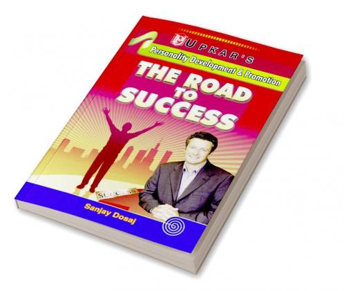 Personality Development & Promotion The Road to Success