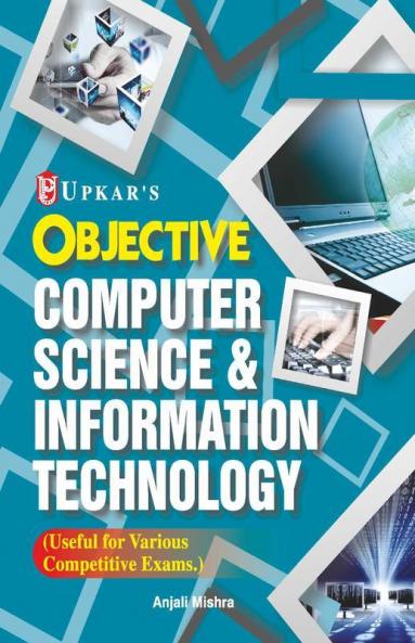 Objective Computer Science & Information Technology