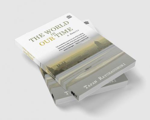 The World In Our Time : A Memoir
