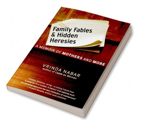 FAMILY FABLES AND HIDDEN HERESIES