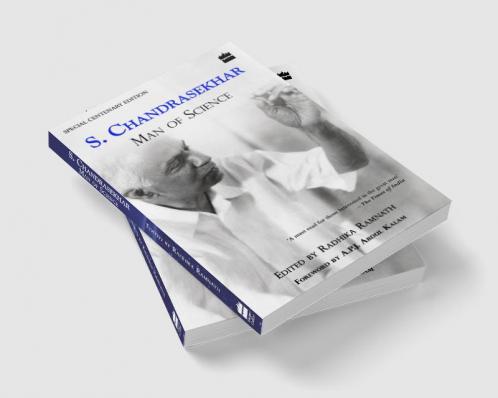 S. CHANDRASEKHAR MAN OF SCIENCE