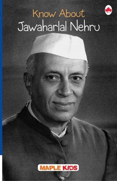 Know About Jawaharlal Nehru