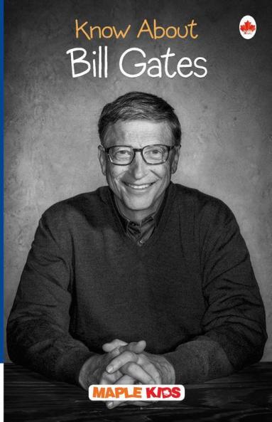 Know About Bill Gates
