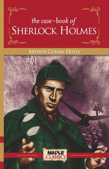The Case Book of Sherlock Holmes
