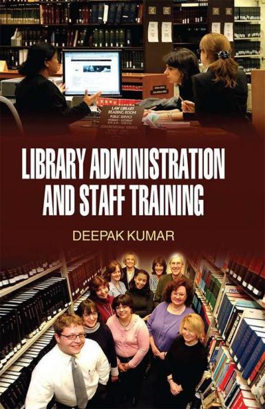 LIBRARY ADMINISTRATION AND STAFF TRAINING