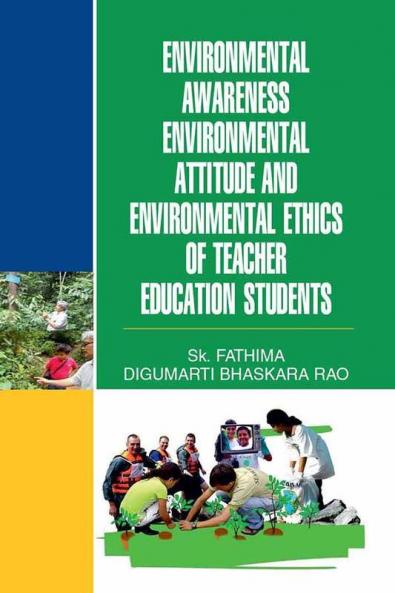 ENVIRONMENTAL  AWARENESS ENVTL. ATTITUDE & ENVTL. ETHICS OF TEACHER EDUCATION STUDENTS