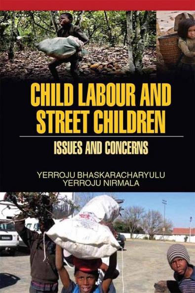 CHILD LABOUR AND STREET CHILDREN: ISSUES AND CONCERNS