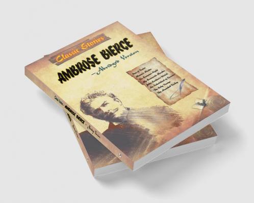 Classic Stories of Ambrose Bierce