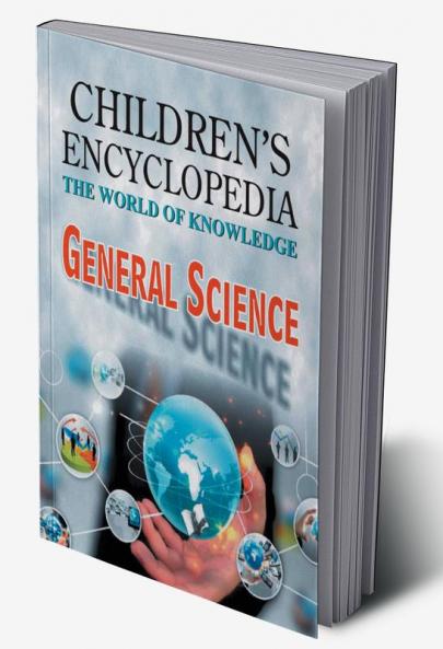 Children's Encyclopedia - General Science
