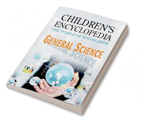 Children's Encyclopedia - General Science
