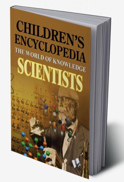 CHILDRENS ENCYCLOPEDIA - SCIENTISTS