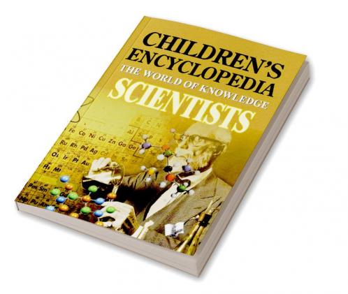 CHILDRENS ENCYCLOPEDIA - SCIENTISTS