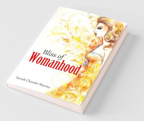 Bliss of Womanhood