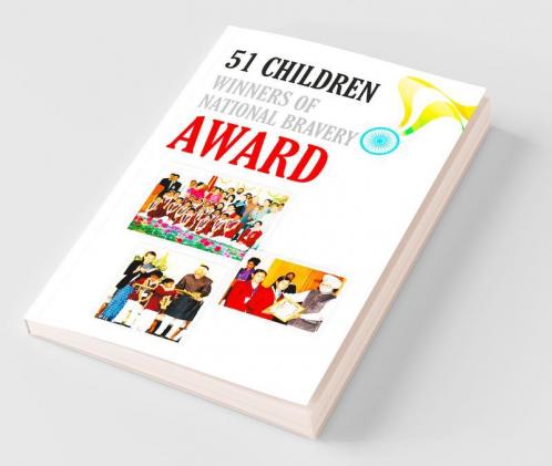 51 Children Winners Of National Bravery Award