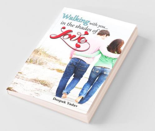 Walking With You In The Shades Of Love