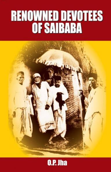 Renowned Devotees Of Sai Baba