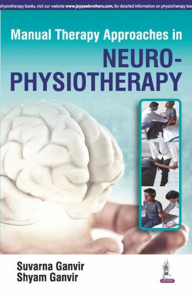 Manual Therapy Approaches In Neuro-Physiotherapy