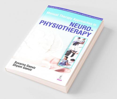 Manual Therapy Approaches In Neuro-Physiotherapy