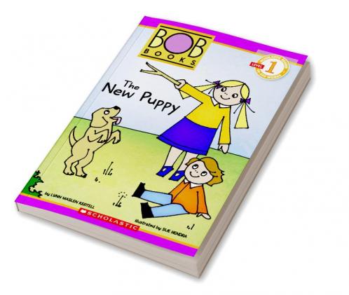 SCHOLASTIC READER L1: BOB BOOKS: THE NEW PUPPY