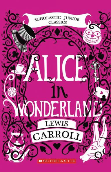 Scholastic Classics: Alice's Adventures In Wonderland