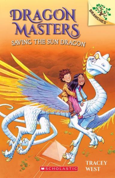 Dragon Masters #2: Saving the Sun Dragon