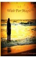 Wait For Magic