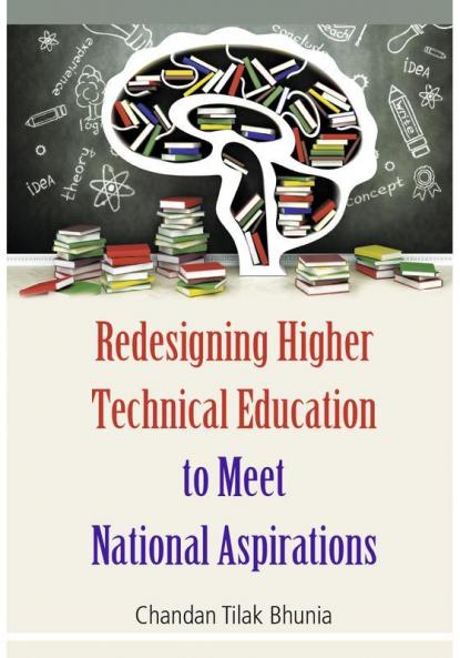 Redesigning Higher Technical Education to Meet National Aspirations