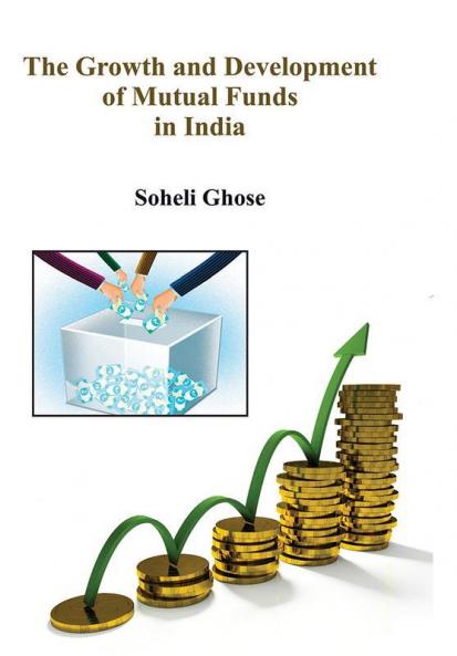The Growth And Development Of Mutual Funds In India