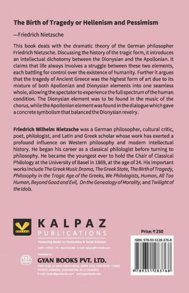 The Birth Of Tragedy Or Hellenism And Pessimism