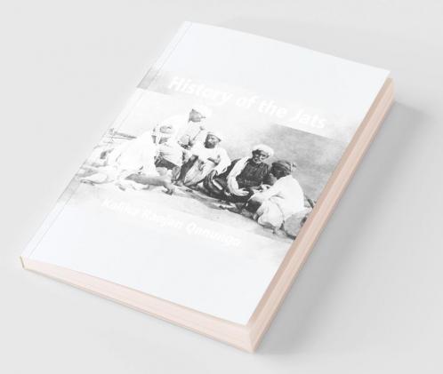 History Of The Jats : A Contribution To The History Of Northern India