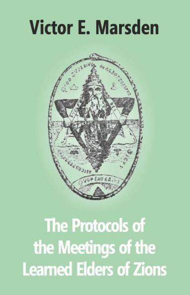 The Protocols Of The Meetings Of The Learned Elders Of Zions