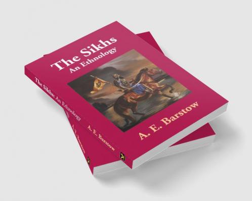 The Sikhs : An Ethnology