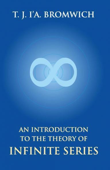 An Introduction To The Theory Of Infinite Series