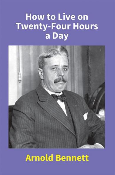 How To Live On Twenty-Four Hours A Day