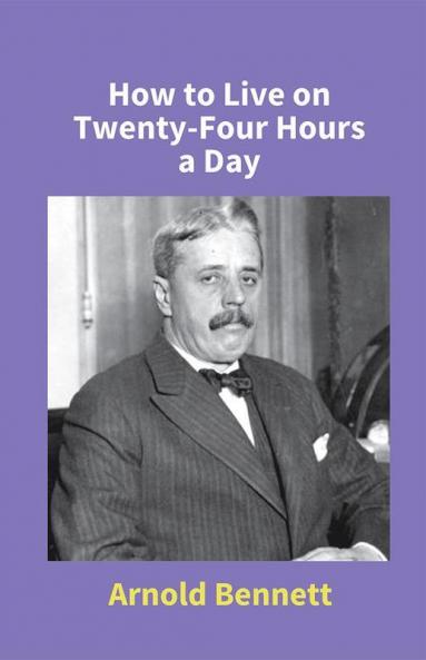 How To Live On Twenty-Four Hours A Day