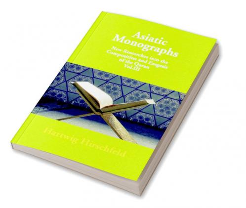 Asiatic Monographs New Researches Into The Composition And Exegesis Of The Qoran Vol. Iii