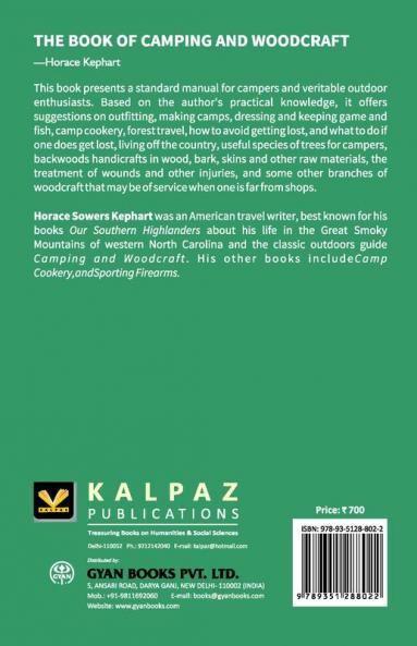 The Book Of Camping And Woodcraft: A Guidebook For Those Who Travel In The Wilderness