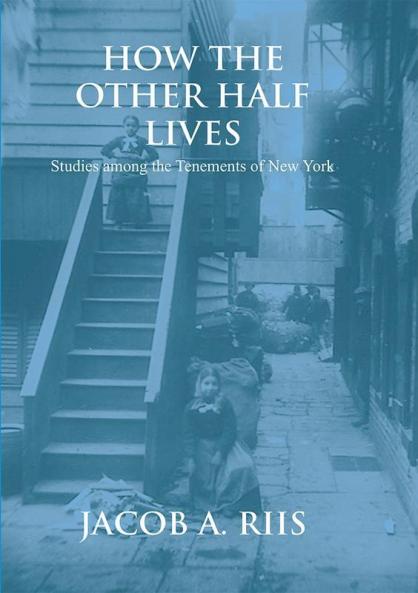 How The Other Half Lives