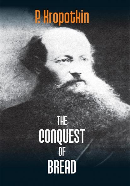 The Conquest Of Bread