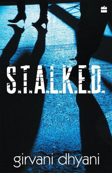 S.T.A.L.K.E.D.