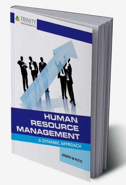 Human Resource Management -A Dynamic Approach