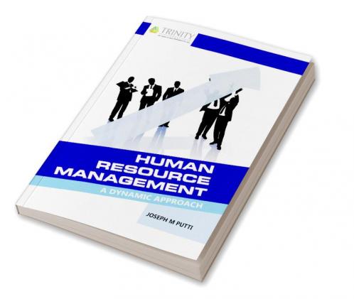 Human Resource Management -A Dynamic Approach