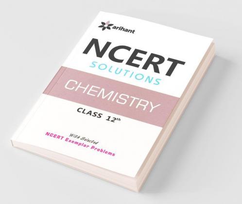 NCERT Solutions Chemistry 12th