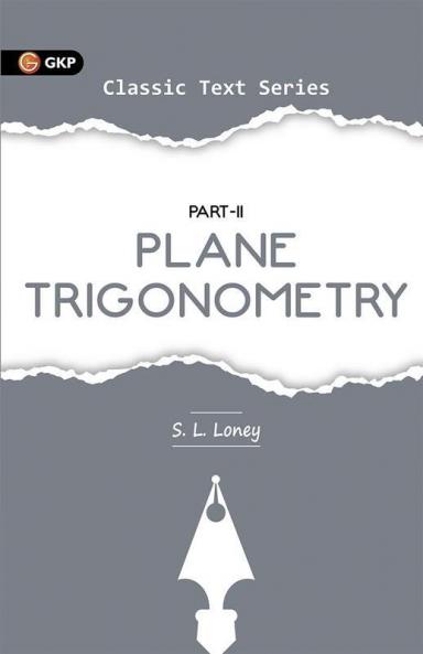 Plane Trigonometry (Analytical Trigonometry) Part-II