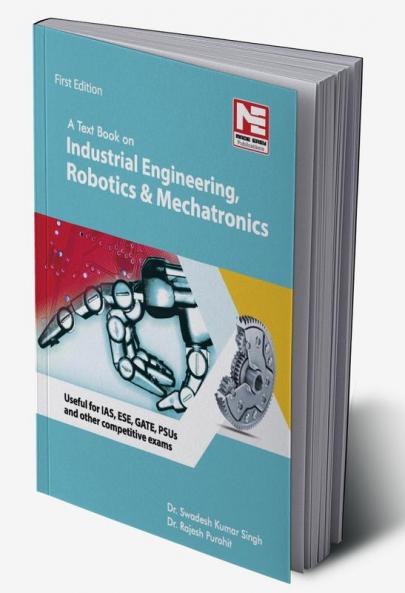 A Text Book on Industrial Engineering Robotics and Mechatronics