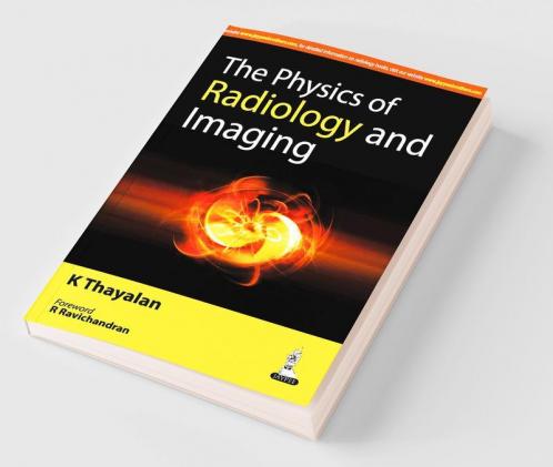 The Physics Of Radiology And Imaging