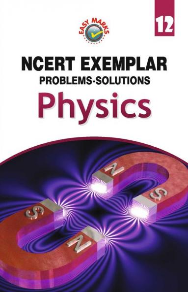 Full Marks NCERT Exemplar Physics Class 12
