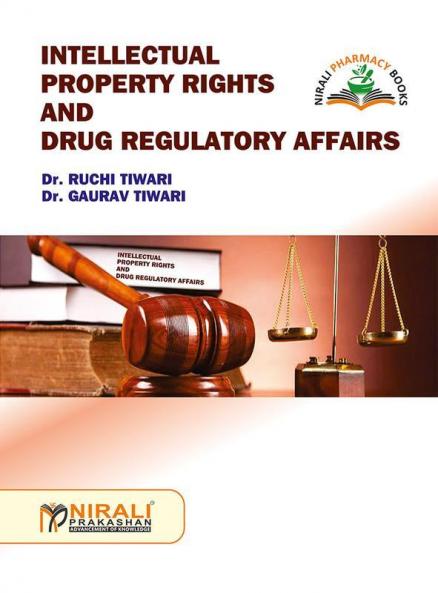 Intellectual Property Rights and Drug RegulatoryAffairs