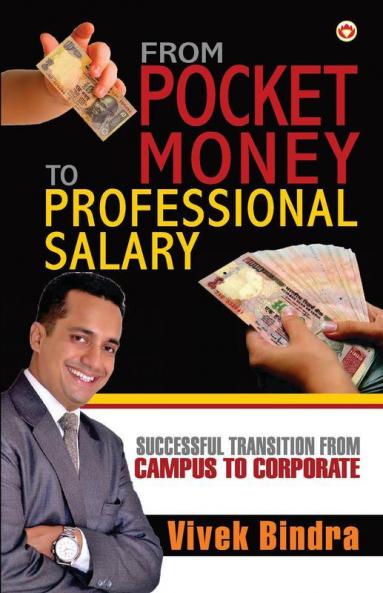 From Pocket Money of Professional Salary