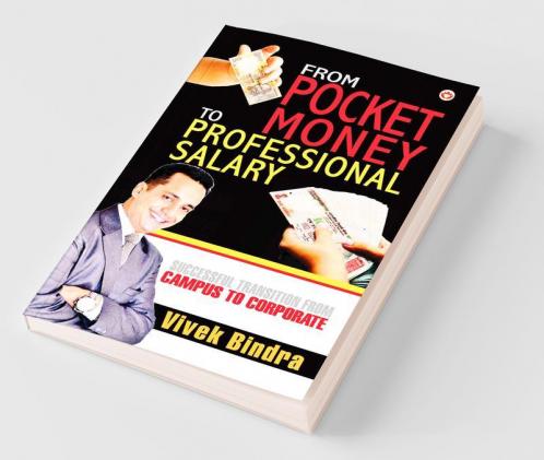 From Pocket Money of Professional Salary